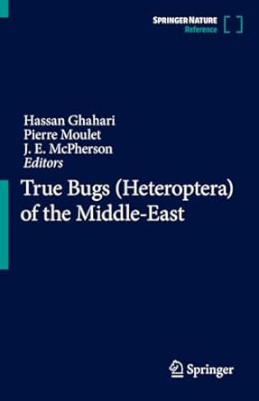 true bugs of the middle east 1st edition hassan ghahari ,pierre moulet ,j e mcpherson 9819718163,
