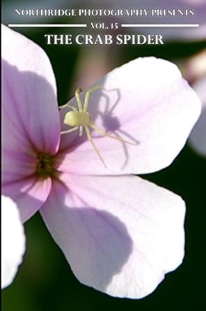 the crab spider 1st edition northridge photography ,matt fox ,edward fox ,brenda fox 1521775710,