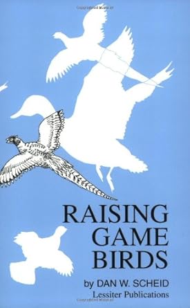 raising game birds 1st edition dan scheid 0944079202, 978-0944079201