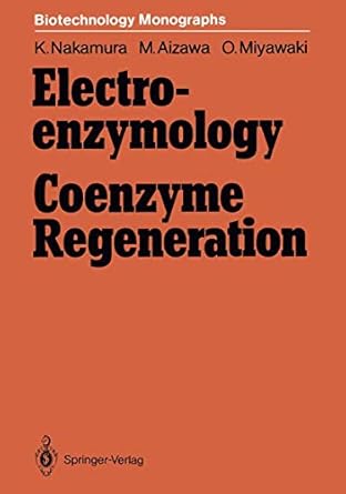 electro enzymology coenzyme regeneration 1st edition kozo nakamura ,masuo aizawa ,osato miyawaki 3642731260,
