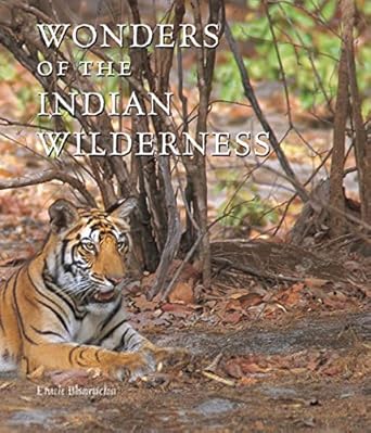 wonders of the indian wilderness 1st edition erach bharucha 0789209993, 978-0789209993