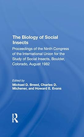 the biology of social insects proceedings of the ninth congress of the international union for the study of