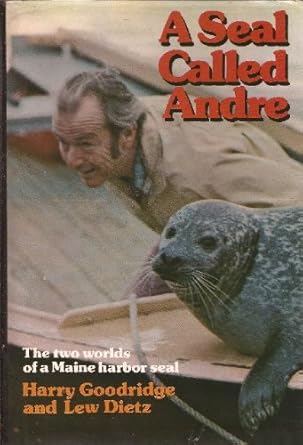 a seal called andre 1st edition harry goodridge ,lew dietz 0275220001, 978-0275220006
