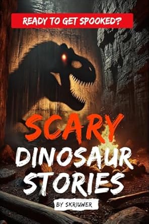 scary dinosaur stories eerie stories of prehistoric predators 1st edition skriuwer com 3818746044,