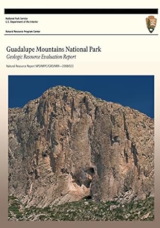 guadalupe mountains national park geologic resource evaluation report 1st edition u s department of the