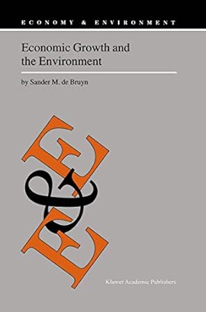 economic growth and the environment an empirical analysis 1st edition sander m m de bruyn 9401057893,