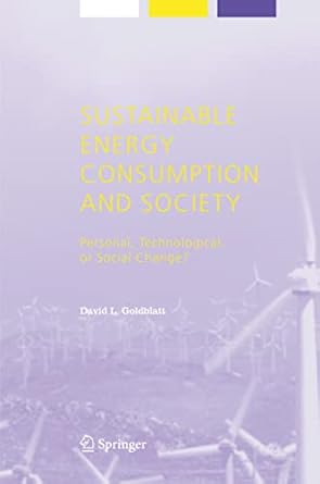 sustainable energy consumption and society personal technological or social change 1st edition david l