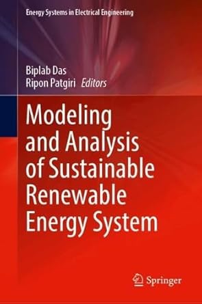 modeling and analysis of sustainable renewable energy system 1st edition biplab das ,ripon patgiri