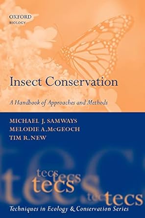 insect conservation a handbook of approaches and methods 1st edition michael j samways ,melodie a mcgeoch