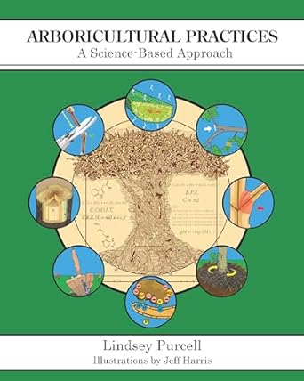 arboricultural practices a science based approach 1st edition lindsey purcell 1478651741, 978-1478651741