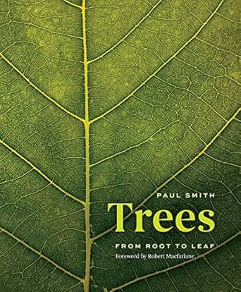 trees from root to leaf 1st edition paul smith ,robert macfarlane 0226824179, 978-0226824178