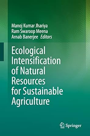 ecological intensification of natural resources for sustainable agriculture 1st edition manoj kumar jhariya