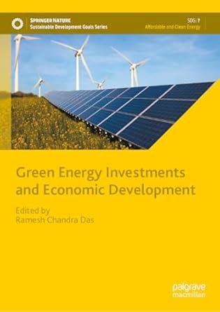 green energy investments and economic development 1st edition ramesh chandra das 981966165x, 978-9819661657