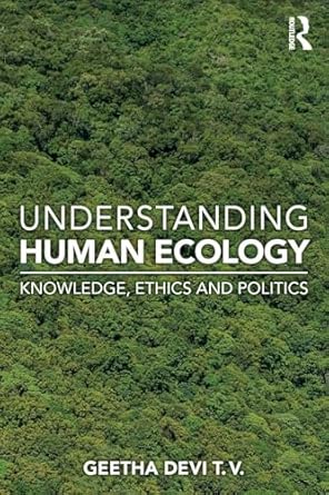 understanding human ecology 1st edition geetha devi t v 0367140209, 978-0367140205