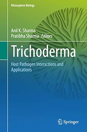 trichoderma host pathogen interactions and applications 1st edition anil k sharma ,pratibha sharma