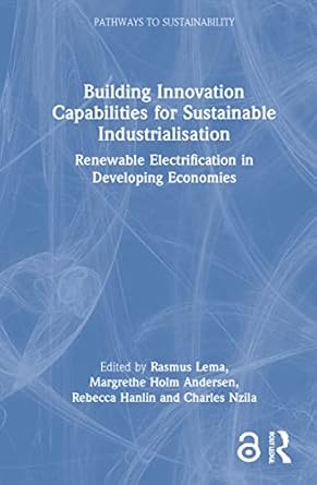 building innovation capabilities for sustainable industrialisation 1st edition margrethe holm andersen