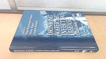 drinking water and infectious disease establishing the links 1st edition paul raymond hunter ,michael waite