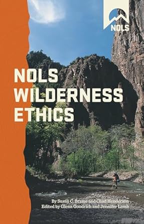nols wilderness ethics valuing and managing wild places 1st edition chad henderson ,glenn dr goodrichjennifer
