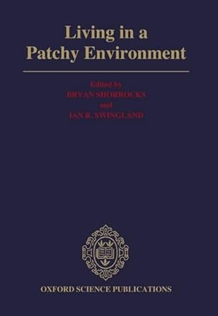 living in a patchy environment 1st edition bryan shorrocks ,ian r swingland 0198545916, 978-0198545910