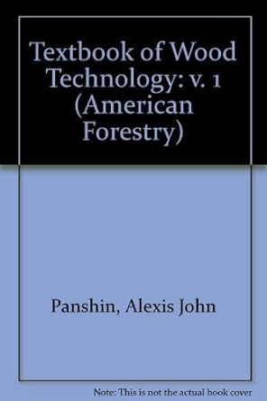 textbook of wood technology 1st edition alexis john panshin 0070484406, 978-0070484405