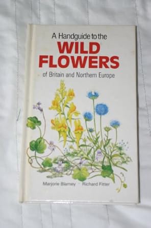 handguide to the wild flowers of britain 1st edition r s r blamey, marjorie, fitter 1850510512, 978-1850510512