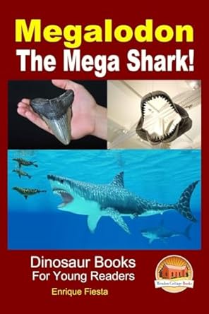 megalodon the mega shark 1st edition enrique fiesta ,john davidson ,mendon cottage books 1507686145,