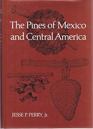 the pines of mexico and central america 1st edition jesse p perry 0881921742, 978-0881921748