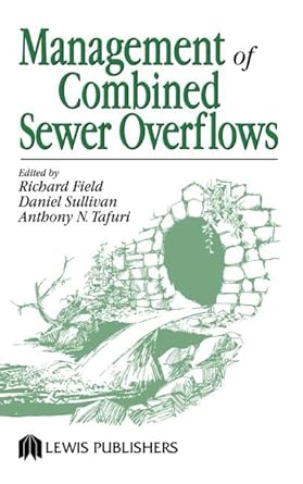 management of combined sewer overflows 1st edition richard field ,daniel sullivan ,anthony n tafuri