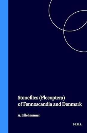 stoneflies plecoptera of fennoscandia and denmark 1st edition albert lillehammer 9004086951, 978-9004086951