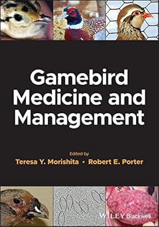 gamebird medicine and management 1st edition teresa y morishita ,robert e porter 1119712211, 978-1119712213