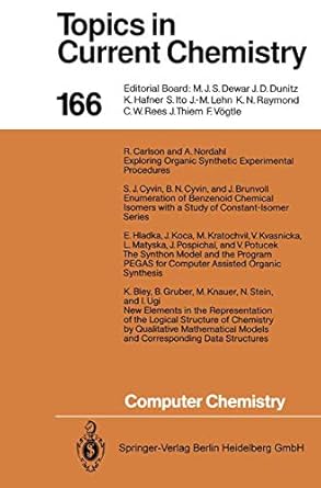 computer chemistry 1st edition ivar ugi ,k bley ,j brunvoll ,r carlson ,b n cyvin ,s j cyvin ,b gruber ,e