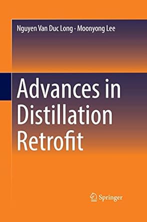 advances in distillation retrofit 1st edition long 9811058997, 978-9811058998