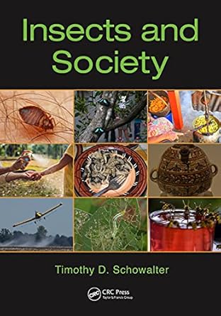 insects and society 1st edition timothy d schowalter 0367419785, 978-0367419783