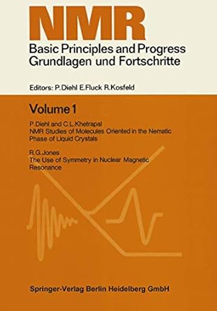nmr basic principles and progress grundlagen und fortschritte 1st edition p diehl ,c l khetrapal ,r g jones