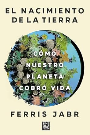 el nacimiento de la tierra como nuestro planeta cobro vida / becoming earth how our planet came to life 1st