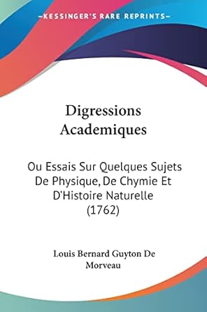digressions academiques ou essais sur quelques sujets de physique de chymie et dhistoire naturelle 1st