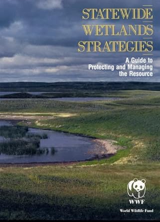 statewide wetlands strategies 1st edition world wildlife fund 1559632054, 978-1559632058