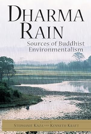 dharma rain sources of buddhist environmentalism 1st edition stephanie kaza ,kenneth kraft 1570624755,