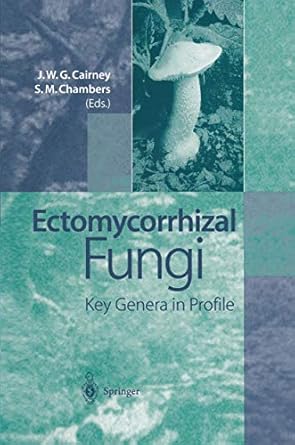 ectomycorrhizal fungi key genera in profile 1st edition john w g cairney ,susan m chambers 354065609x,