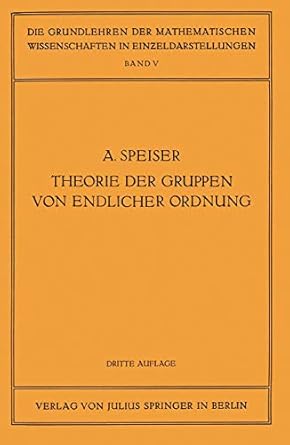 die theorie der gruppen von endlicher ordnung mit anwendungen auf algebraische zahlen und gleichungen sowie