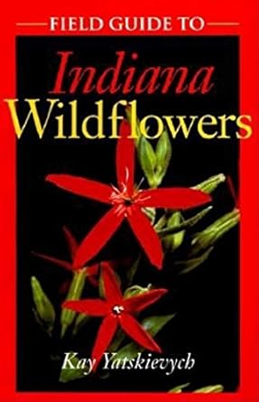 field guide to indiana wildflowers 1st edition kay yatskievych 0253214203, 978-0253214201