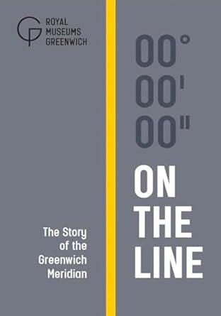 on the line the story of the greenwich meridian 1st edition louise devoy 1906367612, 978-1906367619