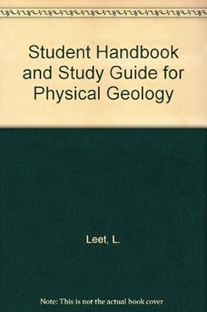 student handbook and study guide for physical geology 1st edition robert koch ,richard gerfin 0136697887,