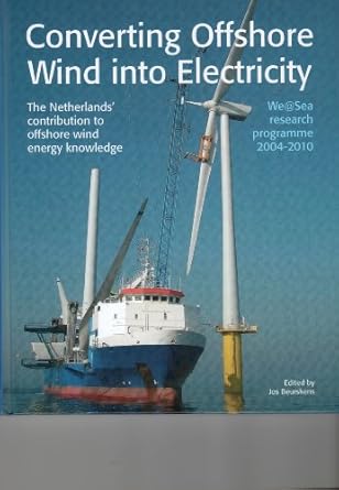 converting offshore wind into electricity the netherlands contribution to offshore wind energy knowledge 1st