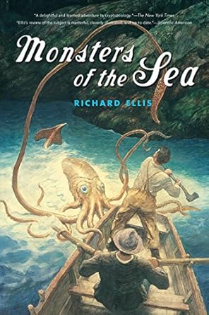 monsters of the sea 1st edition richard ellis 1592289673, 978-1592289677