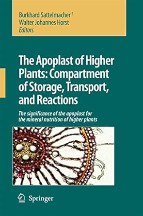 the apoplast of higher plants compartment of storage transport and reactions the significance of the apoplast