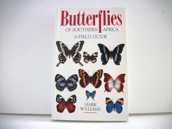 butterflies of southern africa a field guide 1st edition mark williams 1868125165, 978-1868125166