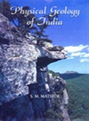 physical geology of india 1st edition s m mathur 8123710070, 978-8123710075