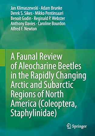 a faunal review of aleocharine beetles in the rapidly changing arctic and subarctic regions of north america