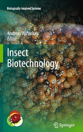 insect biotechnology 1st edition andreas vilcinskas 904819640x, 978-9048196401